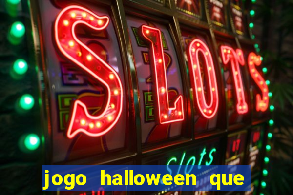 jogo halloween que ganha dinheiro